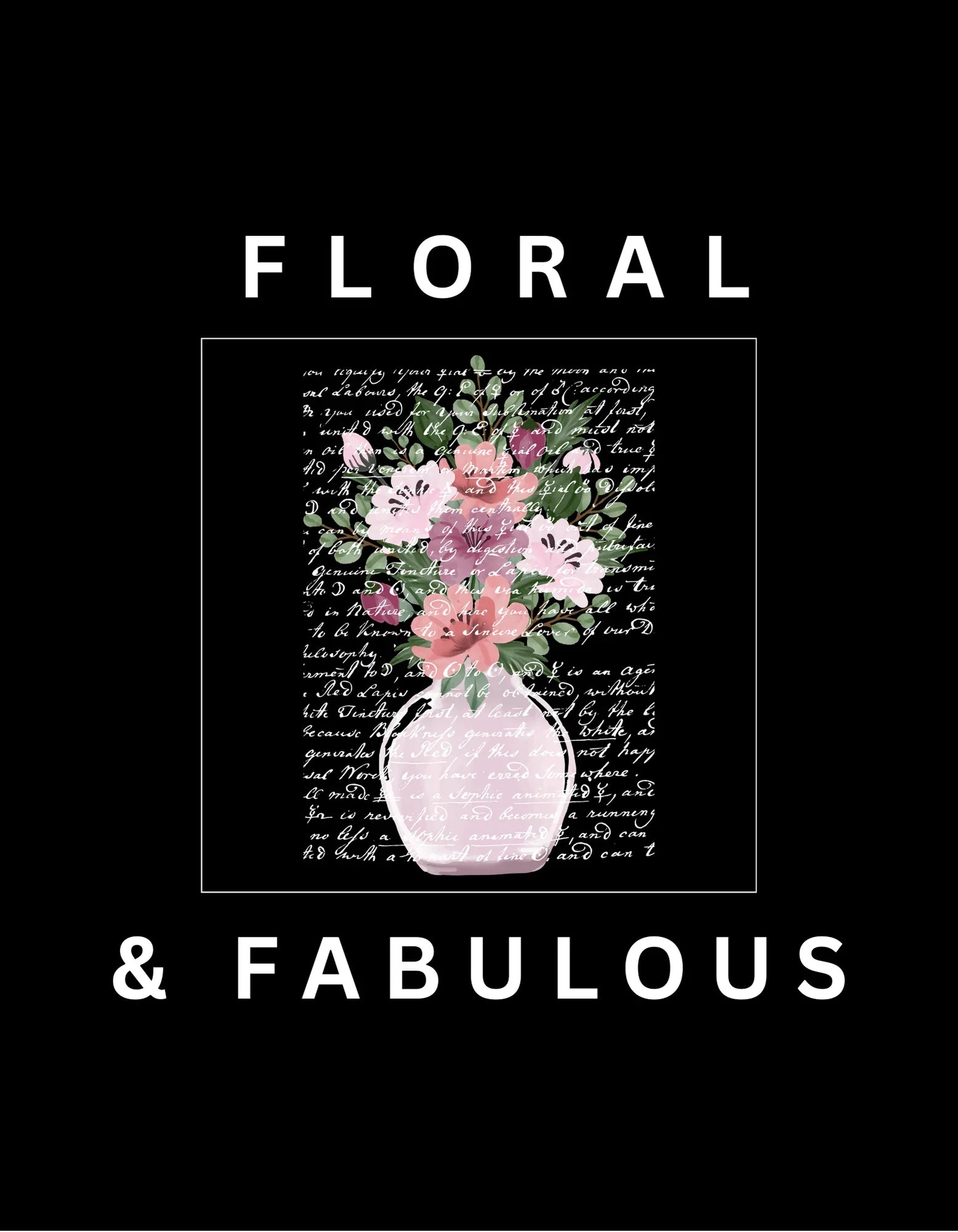 Dark sweatshirt with pink floral bouquet in vase graphic and 'Floral & Fabulous' text