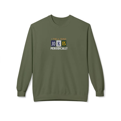 I Tell Dad Jokes Periodically Sweatshirt - Alley Crafters