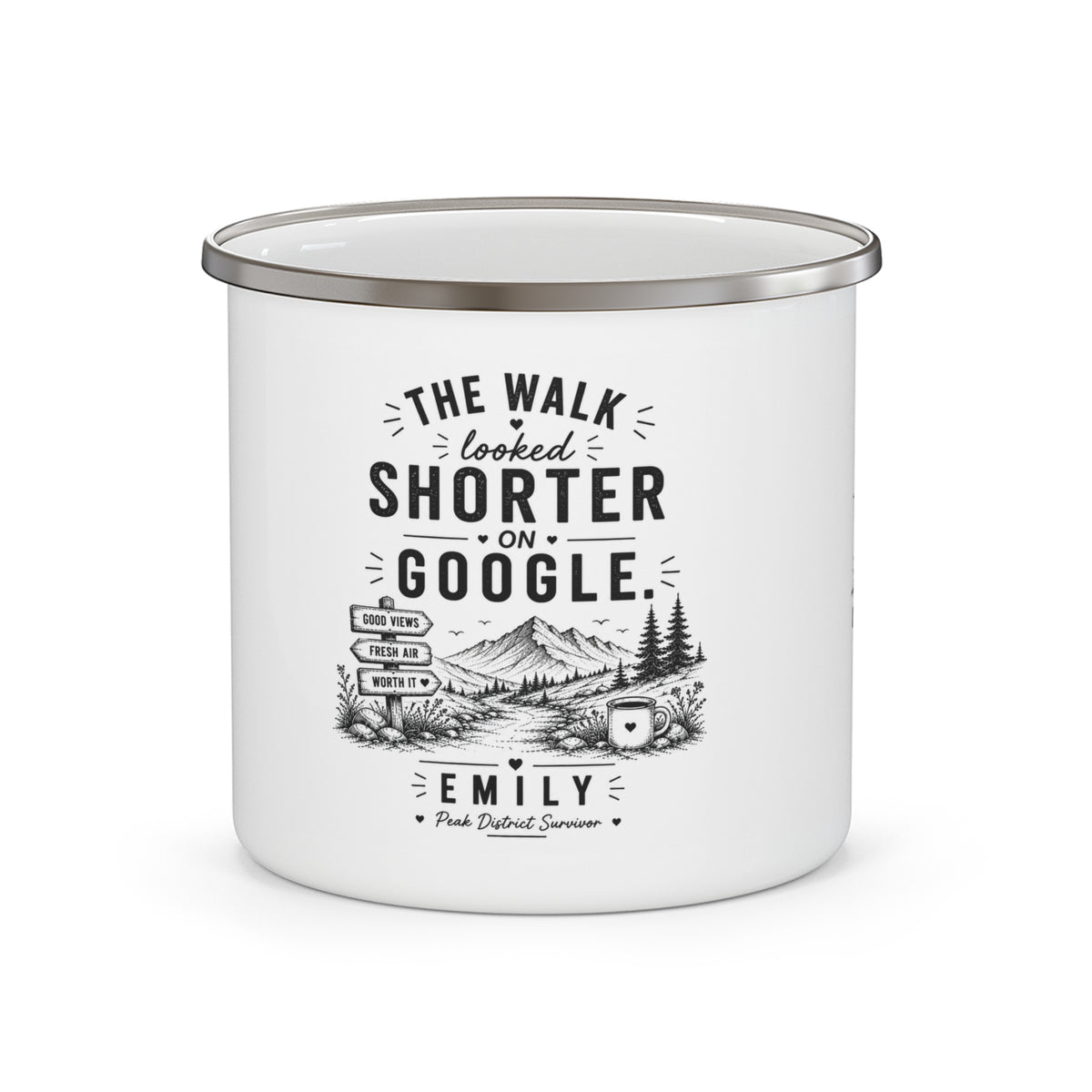 Personalised Enamel Camping Mug — "The Walk Looked Shorter on Google" Funny Hiking Gift