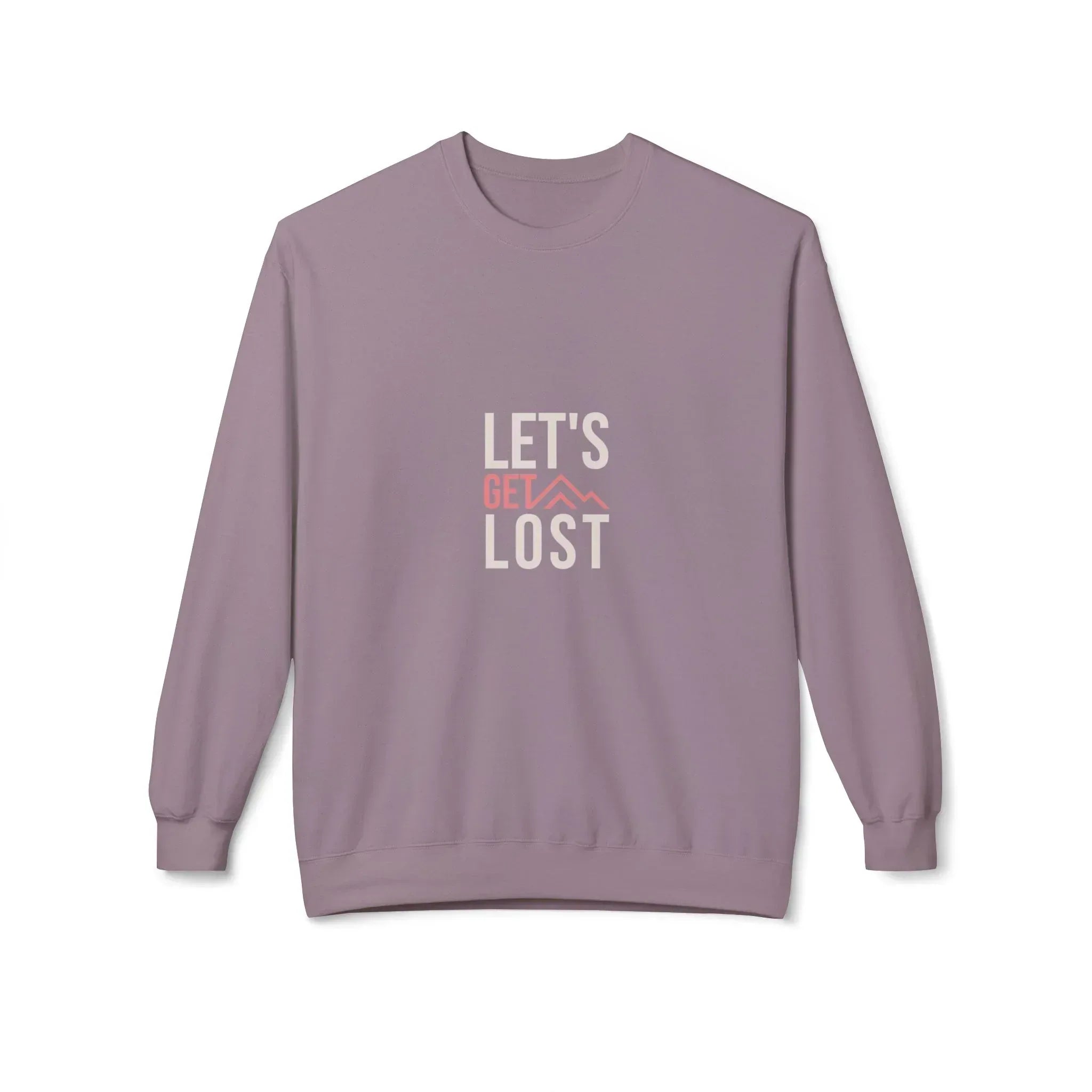 Mauve crewneck sweatshirt with 'LET'S GET LOST' graphic on front