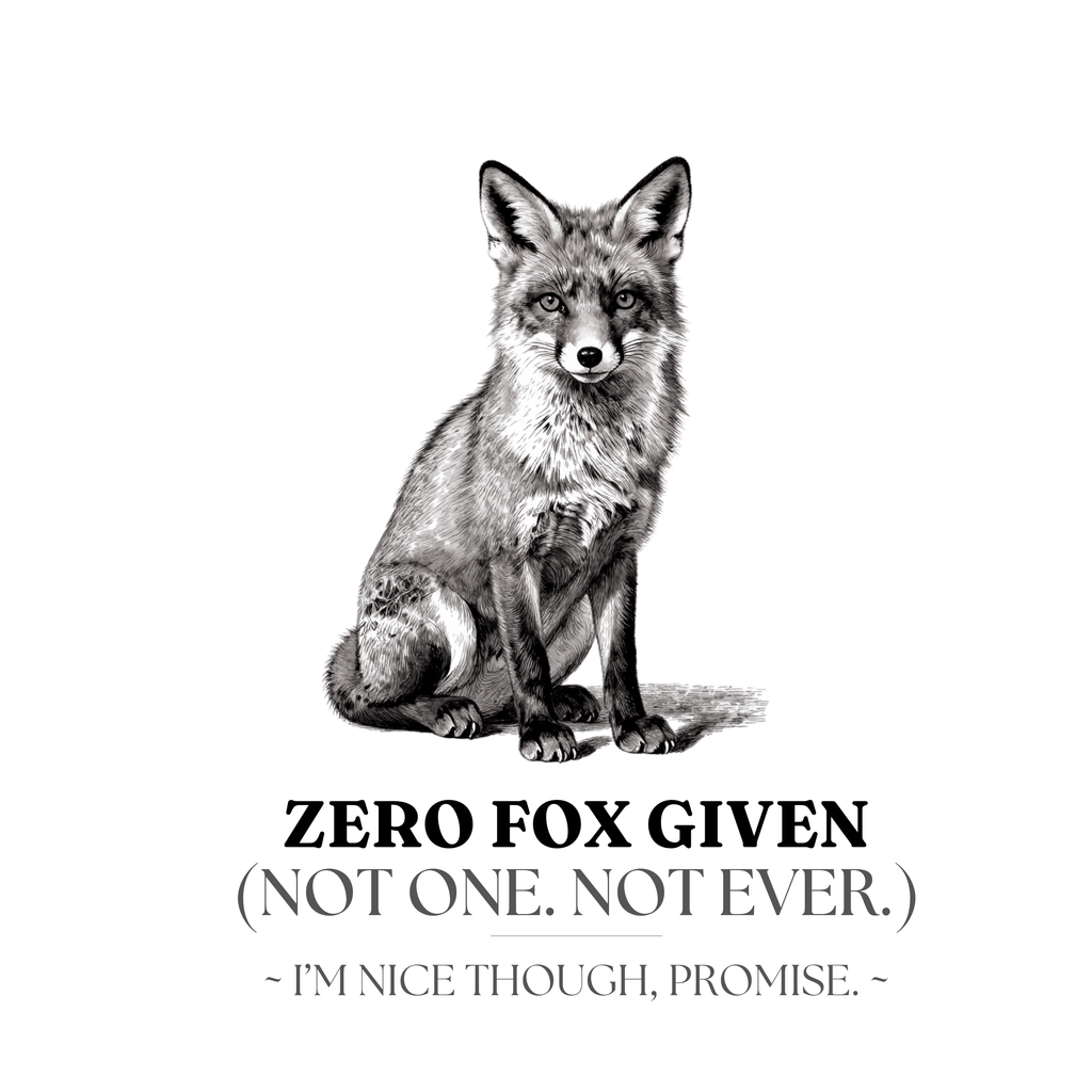 Zero Fox Given Mug | Funny Fox Coffee Cup | Sarcastic Gift for Her - AlleyCrafters