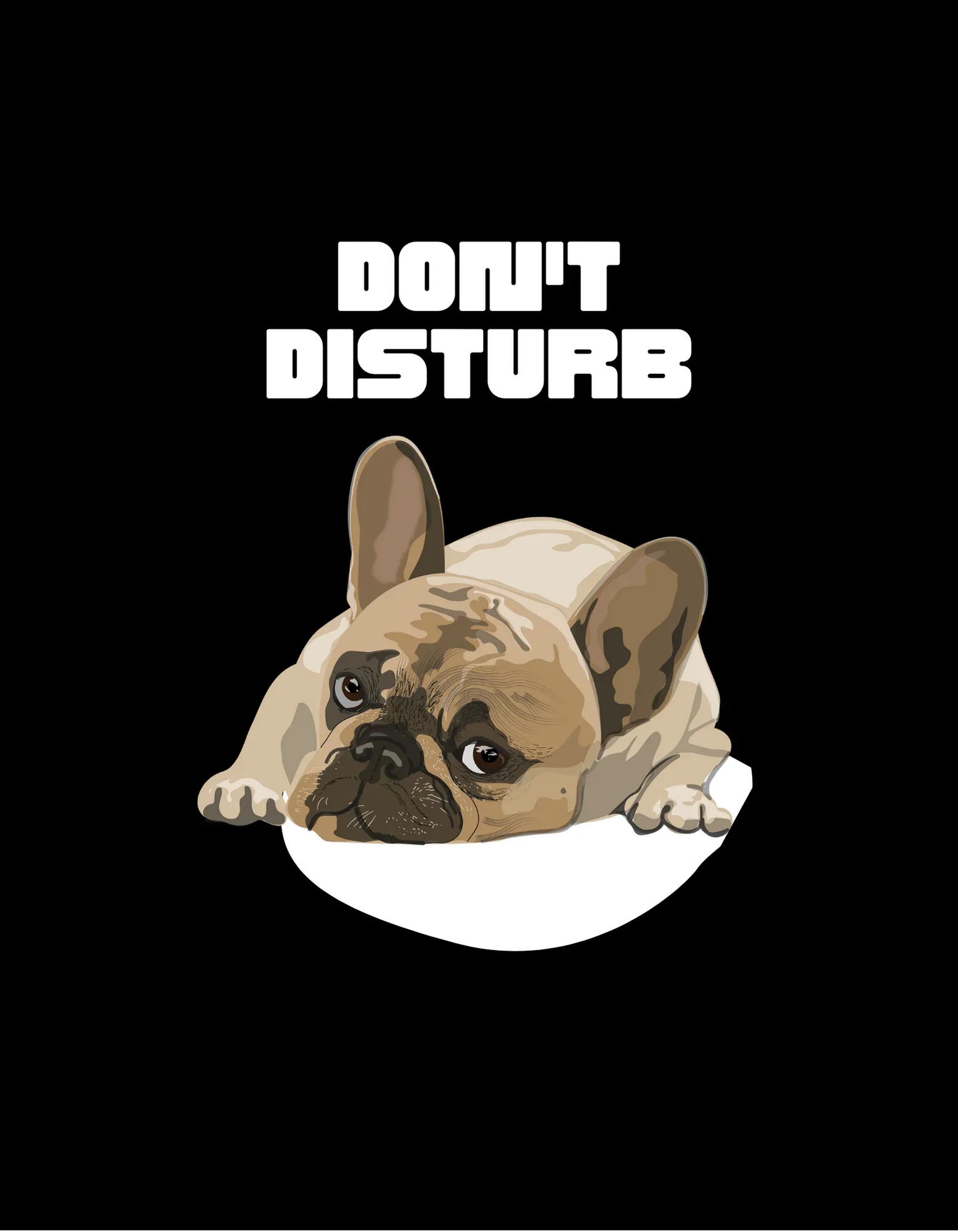 Black sweatshirt graphic: 'DON'T DISTURB' sleeping French bulldog illustration