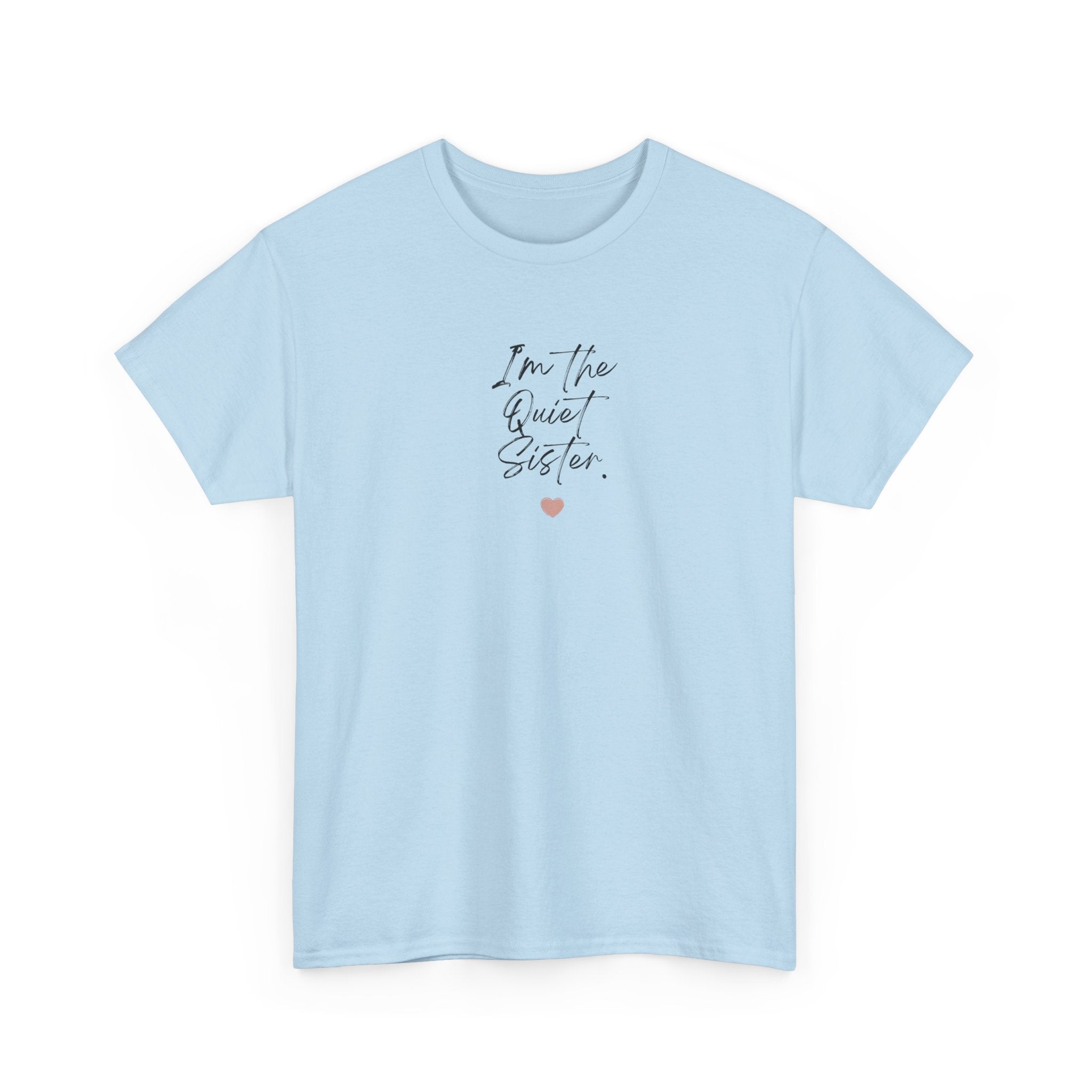 Personalised Sister T-Shirt — I'm the ___ Sister Custom Tee