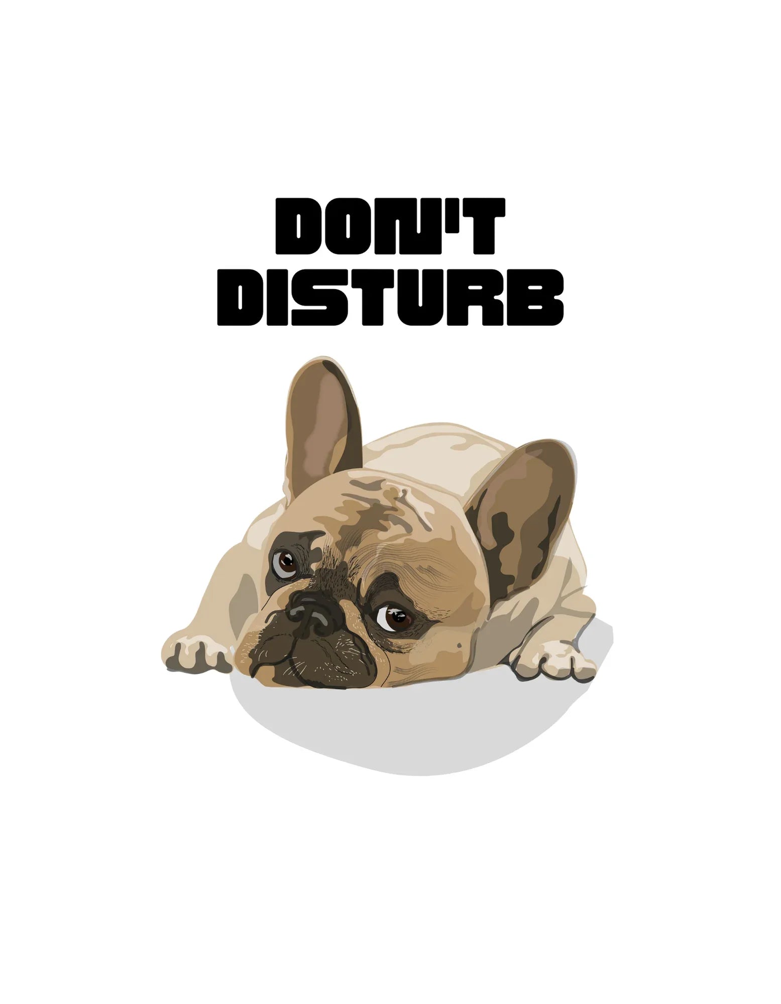 Sweatshirt graphic with 'DON'T DISTURB' sleeping French bulldog illustration
