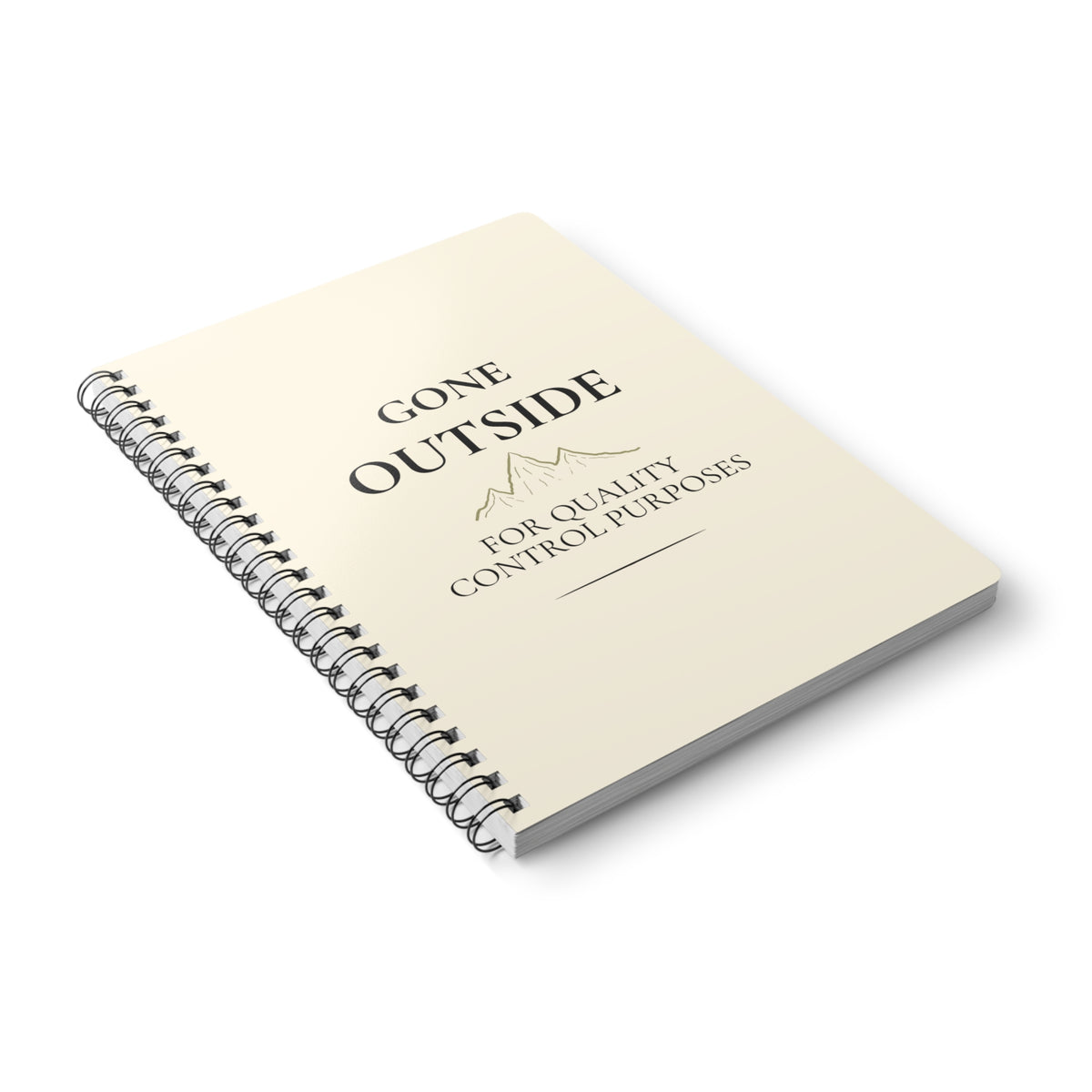 Gone Outside A5 Notebook – For Quality Control Purposes