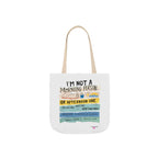 White tote bag with 'I'm not a morning person' and 'or afternoon one' slogan front