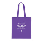 If My Pets Don't Like You, I Probably Won't Either — Funny Pet Lover Tote Bag