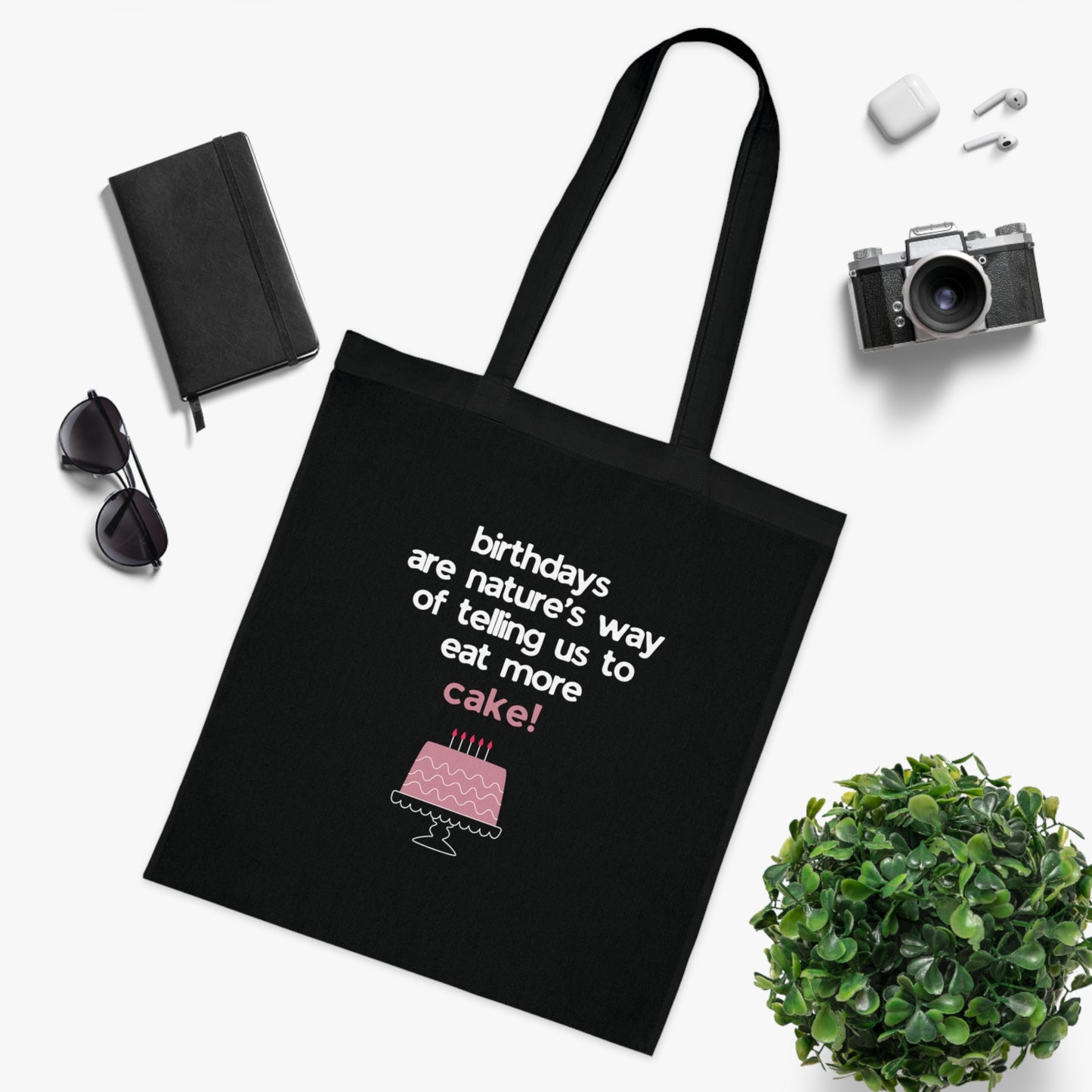 Birthday Cake Tote Bag – "Birthdays Are Nature’s Way of Telling Us to Eat More Cake" Cotton Shopper