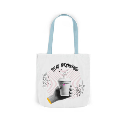 Stay Grounded – Coffee Tote