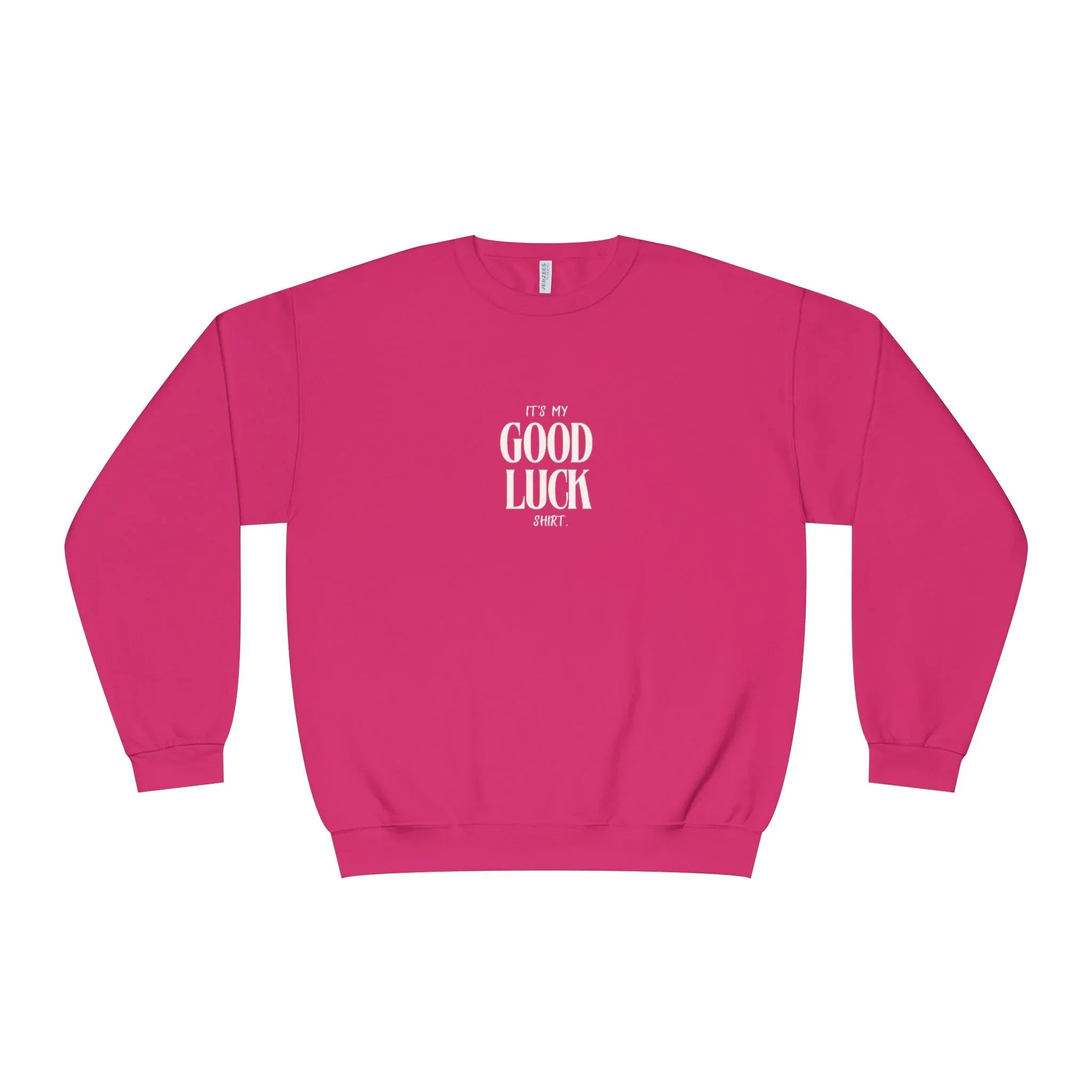 It’s My Good Luck Shirt Sweatshirt | Funny Good Luck Jumper | Positive Quote Gift UK - Alley Crafters