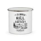 Personalised Enamel Camping Mug — I Climbed the Hill, Where's My Coffee?