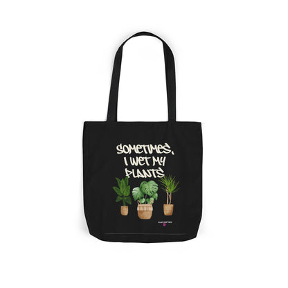 Sometimes I Wet My Plants - Tote Bag