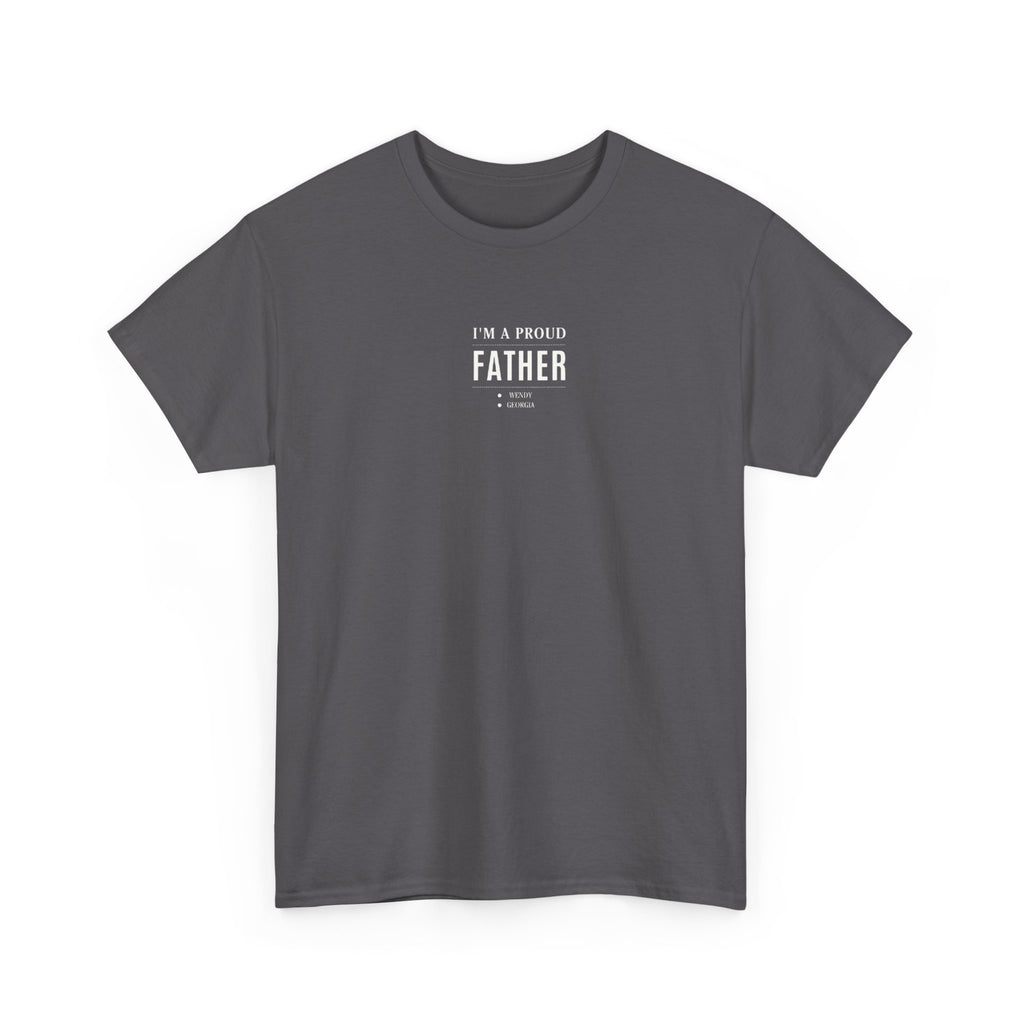 Charcoal T-shirt with "I'm a Proud Father" minimalist front text