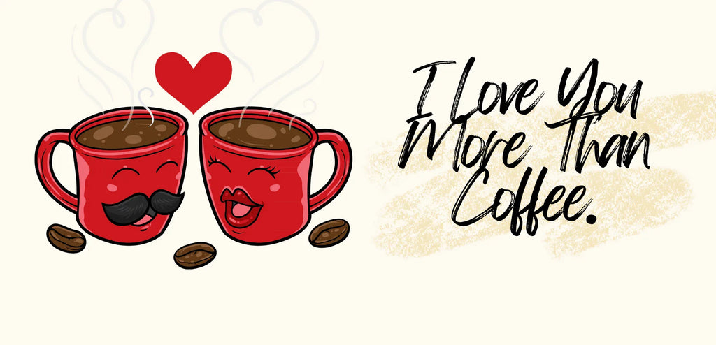 Valentine coffee mug graphic: two red mugs with hearts and I love you more than coffee.