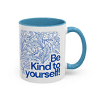 Light blue accent coffee mug with blue floral line art and 'Be Kind to yourself!' wording