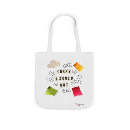Sorry I Zoned Out Tote Bag