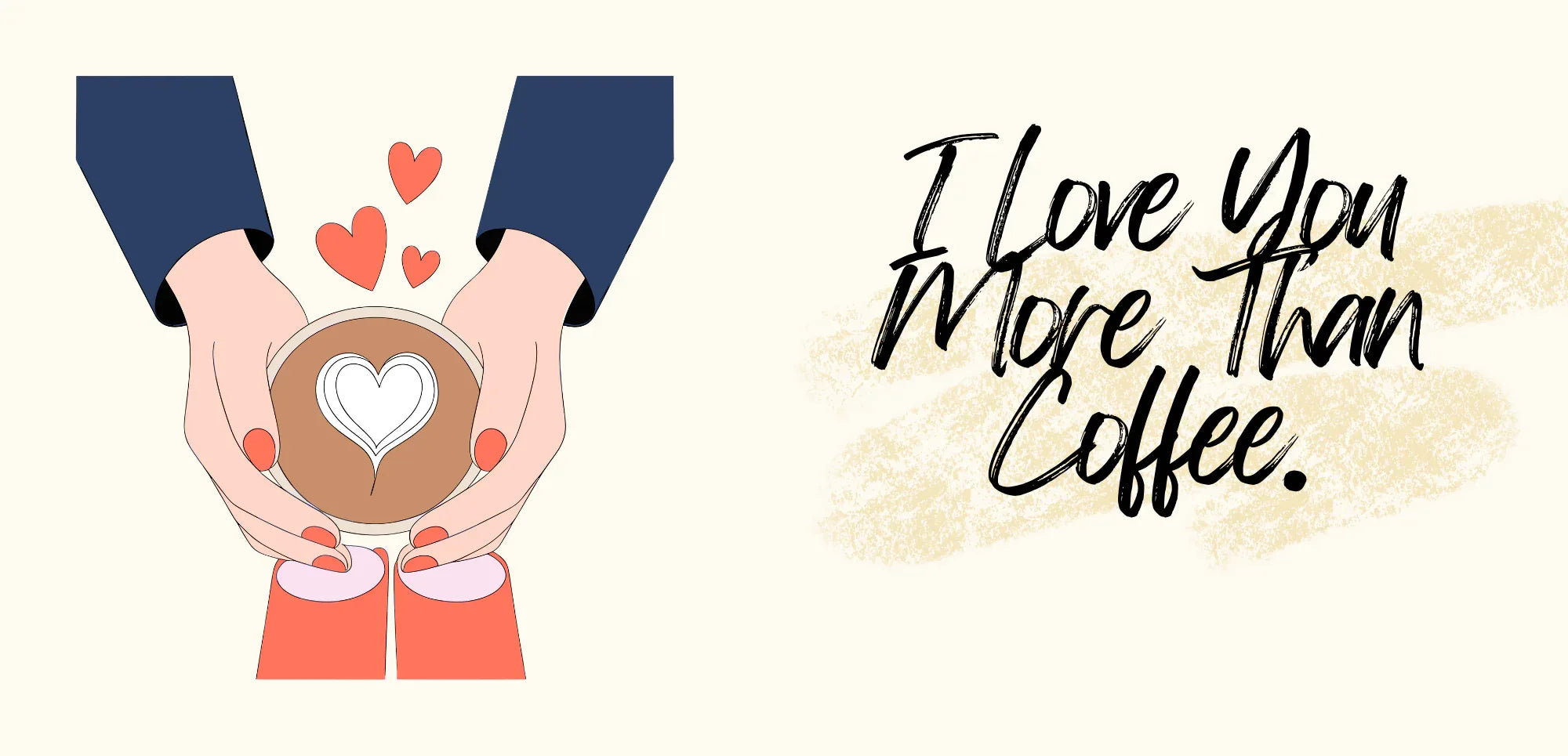 Valentine coffee mug design with hands holding a heart and text “I Love You More Than Coffee”