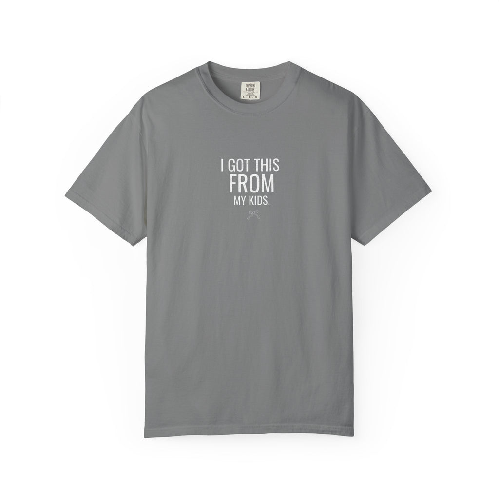 Grey T-shirt: 'I GOT THIS FROM MY KIDS' print