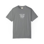 Grey T-shirt: 'I GOT THIS FROM MY KIDS' print