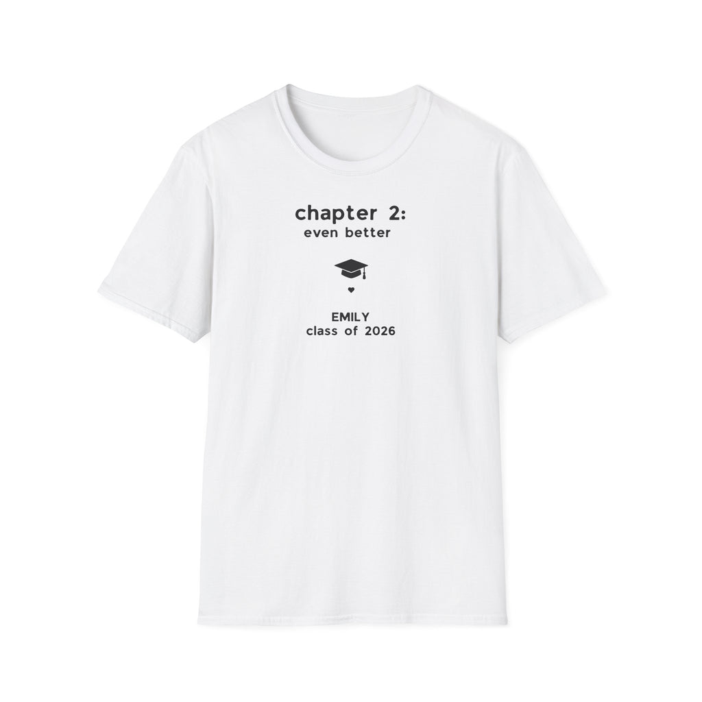 Graduation T-Shirt — "Chapter 2: even better" Personalized Class of 2026