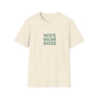 Wife Mum Boss T-Shirt — Funny Slogan Tee Gift for Her