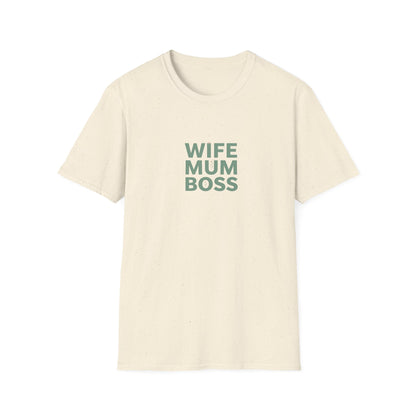 Wife Mum Boss T-Shirt — Empowered Mom Graphic Tee