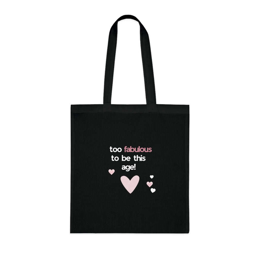 Too Fabulous to Be This Age Tote Bag | Funny Birthday Gift for Her UK