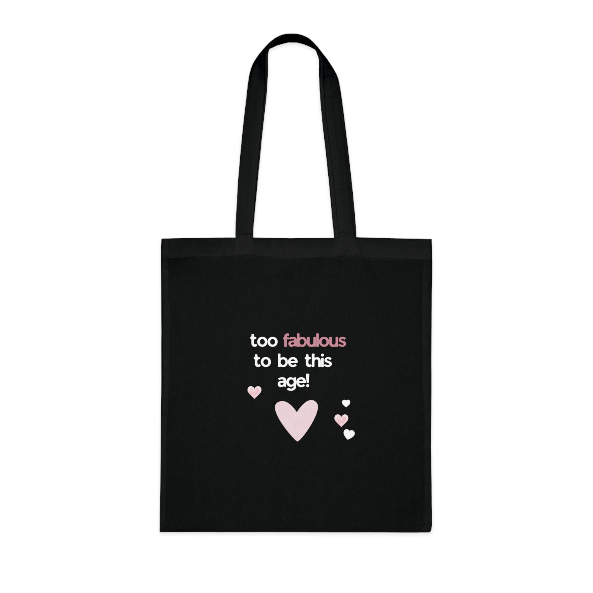 Too Fabulous to Be This Age Tote Bag | Funny Birthday Gift for Her UK