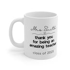 Personalised Teacher Thank You Mug — Thank You For Being An Amazing Teacher - AlleyCrafters
