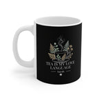 Personalized black tea mug with floral cup artwork and “Tea Is My Love Language” name Sarah