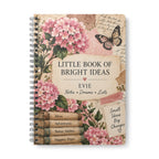 Little Book of Bright Ideas — A5 Lined Notebook with Vintage Floral Cover