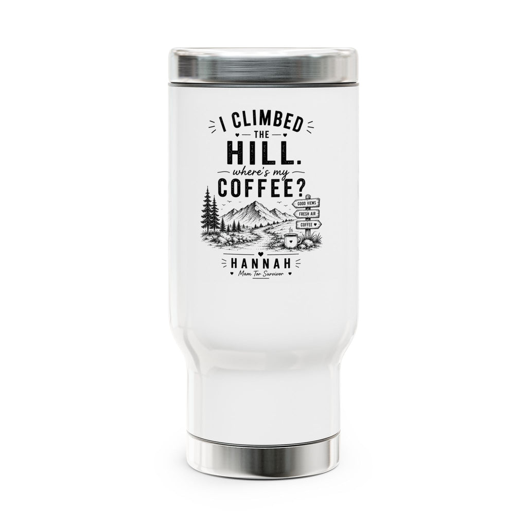 Mountain Camping Travel Mug – “I Climbed the Hill…Where’s My Coffee?” Personalized 14oz Stainless Steel Tumbler