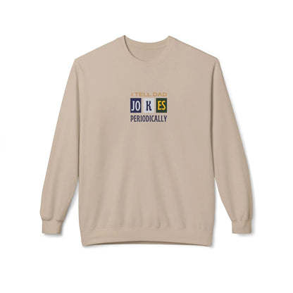I Tell Dad Jokes Periodically Sweatshirt - Alley Crafters