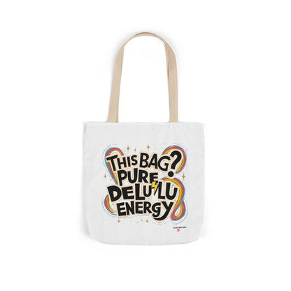Pure Delulu Energy - Tote Bag