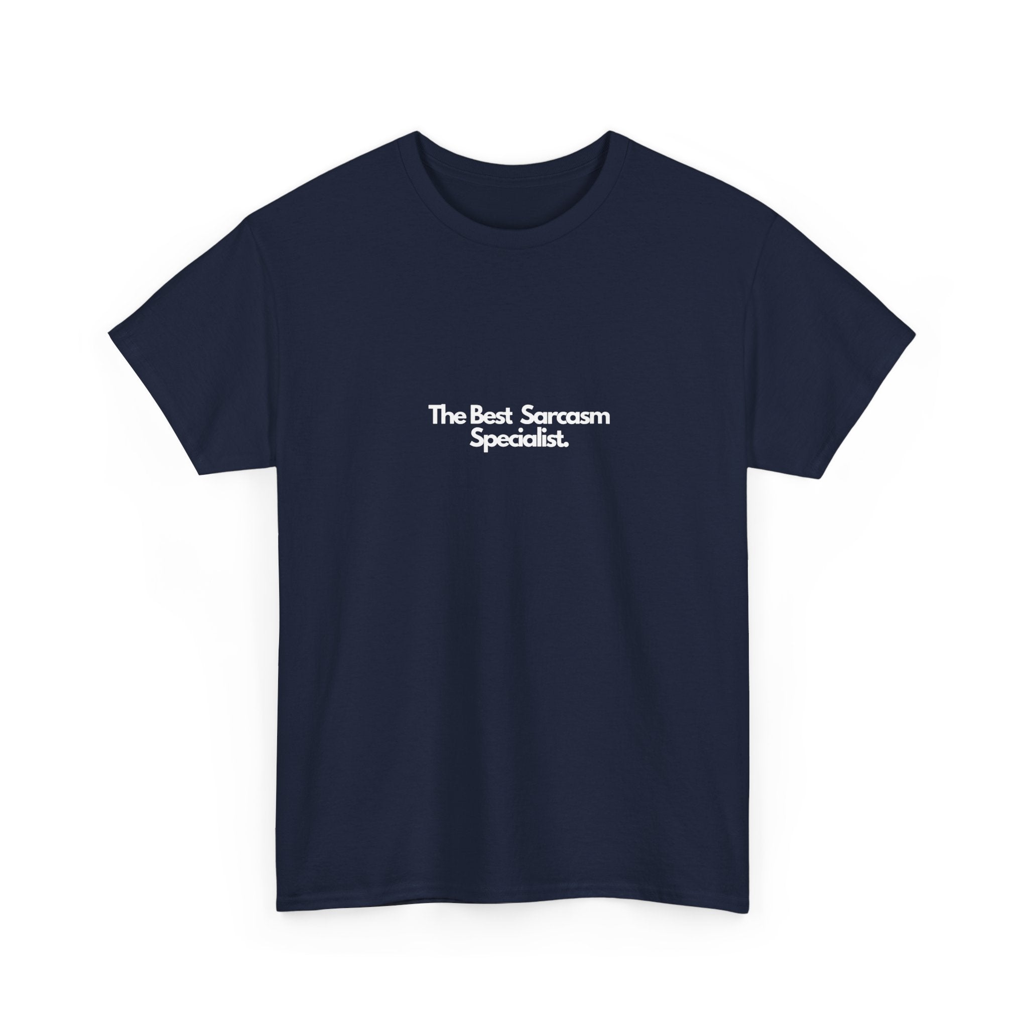 Navy unisex T-shirt with "The Best Sarcasm Specialist" print