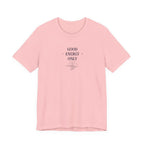 Light pink crew-neck short-sleeve T-shirt with 'GOOD ENERGY ONLY' chest print