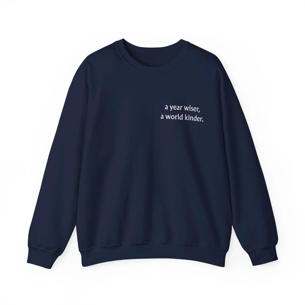 Navy birthday sweatshirt with 'a year wiser, a world kinder' print