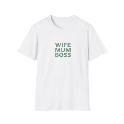Wife Mum Boss T-Shirt — Empowered Mom Graphic Tee