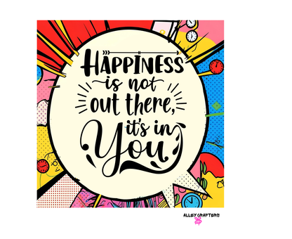 Happiness is not out there. It’s in you! Tote Bag