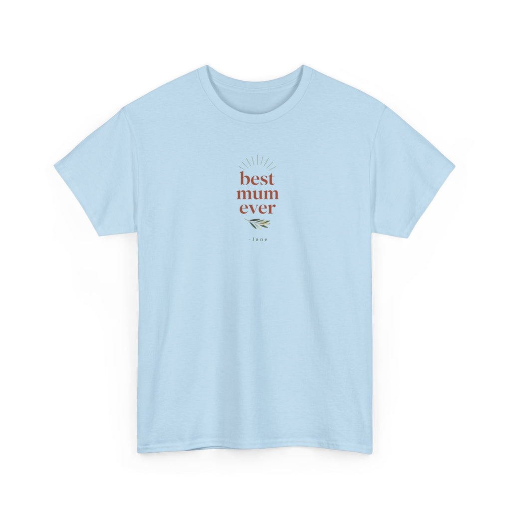 Light blue T-shirt, “best mum ever” chest print, short sleeves