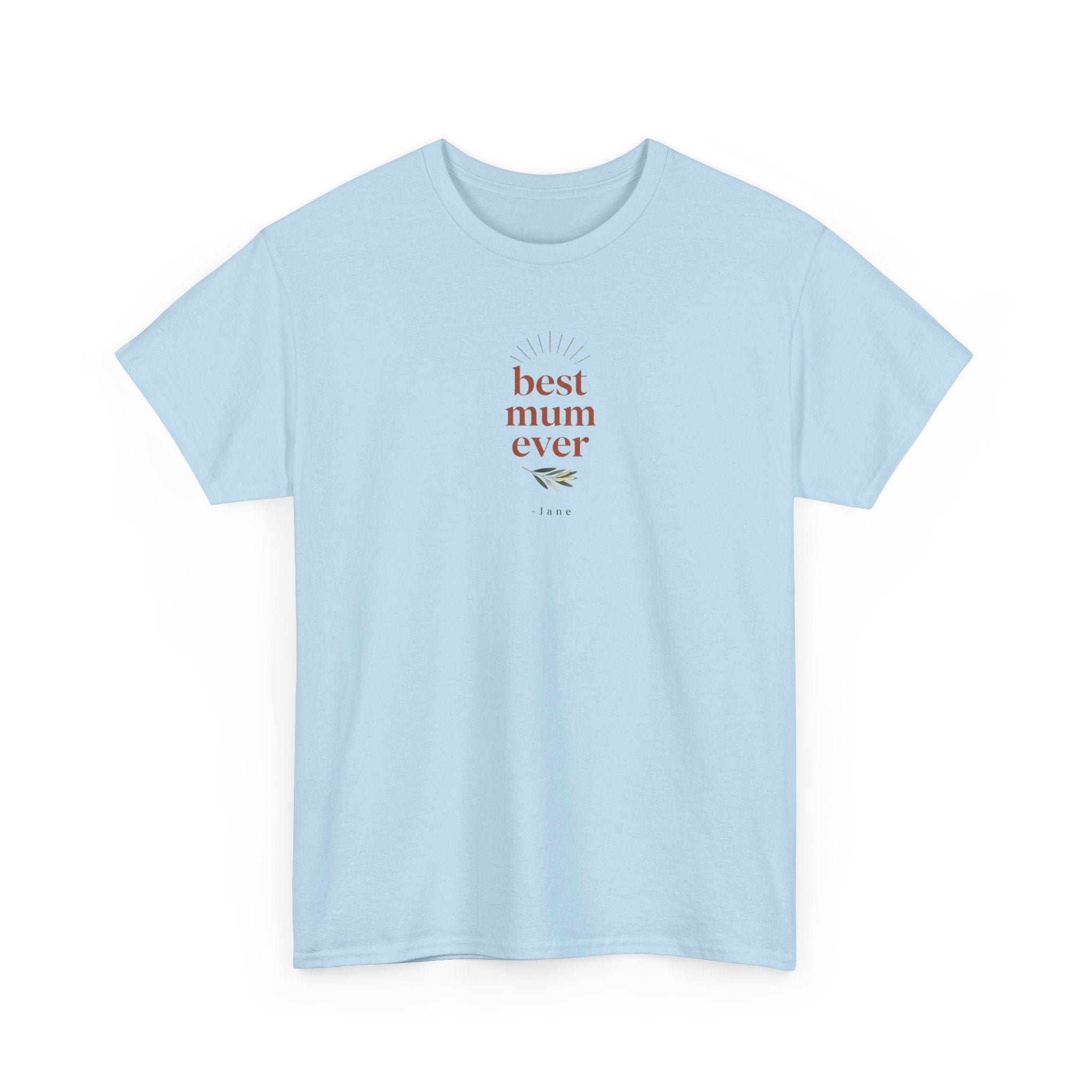 Light blue T-shirt, “best mum ever” chest print, short sleeves
