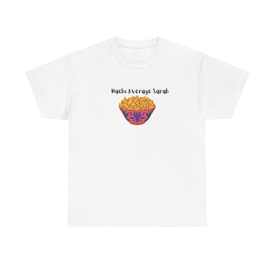 Nacho Average (Name) T-Shirt