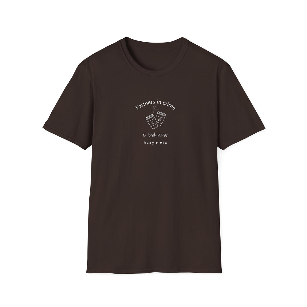 T-Shirt — "Partners in Crime & Bad Ideas" Coffee Friends Tee