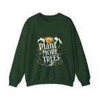 Unisex dark green sweatshirt with “Plant More Trees” nature graphic on front