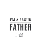 Father T-shirt typography design: "I'm a proud Father" with names listed below