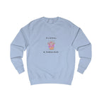 Sky blue crewneck sweatshirt with Floral & Fabulous graphic on back.