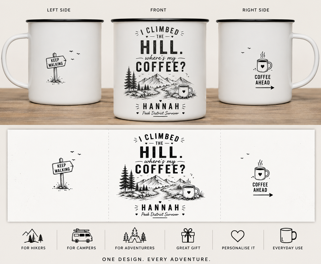 Personalised Enamel Camping Mug — I Climbed the Hill, Where's My Coffee?