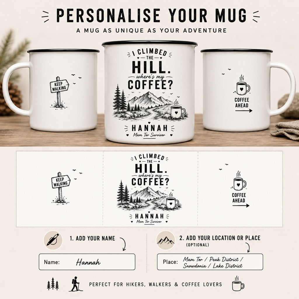 Personalised Enamel Camping Mug — I Climbed the Hill, Where's My Coffee?