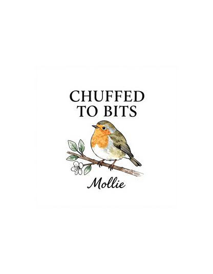 Personalised Chuffed to Bits T-Shirt | Custom Name | Funny British Gift for Her