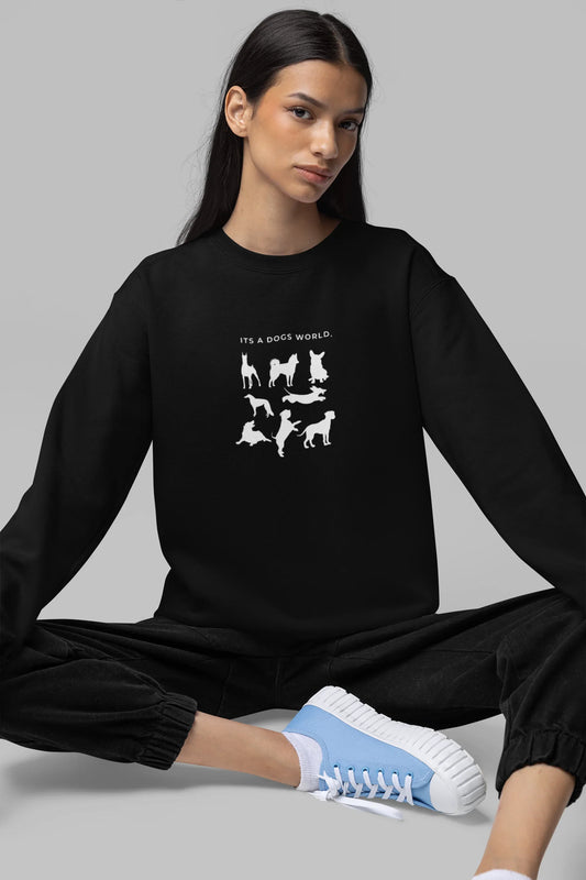 It’s a Dog’s World | Dog Lover Sweatshirt UK - Alley Crafters